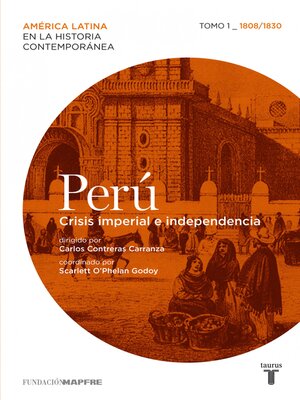 cover image of Perú. Crisis imperial e independencia. Tomo 1 (1808-1830)